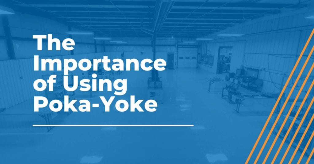 The importance of using poka-yoke