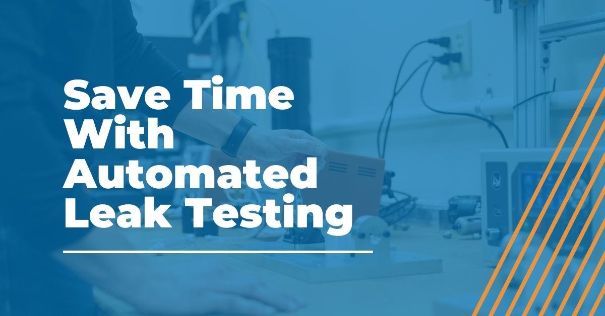 Automated Leak Testing Saves Time