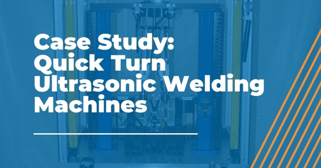 Ultrasonic Welding Machine Case Study