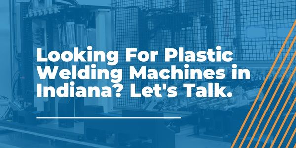 Plastic Welding Machines in Ohio - AMS - Areas We Serve