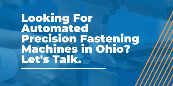 Automated Precision Fastening Machines in Ohio - AMS - Areas We Serve