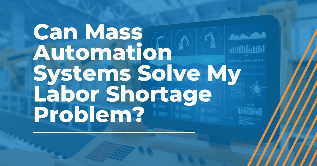 Mass Automation Systems Solve Labor Shortage Problem