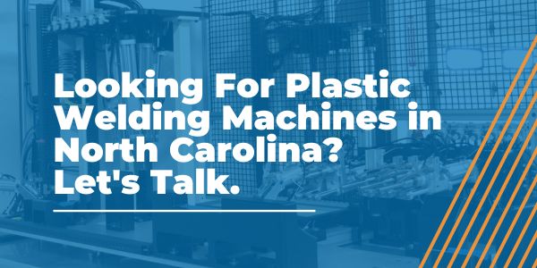 Plastic Welding Machines in North Carolina - AMS - Areas We Serve