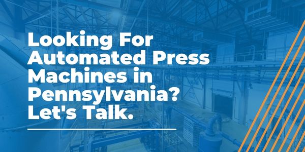 Automated Press Machines in Pennsylvania