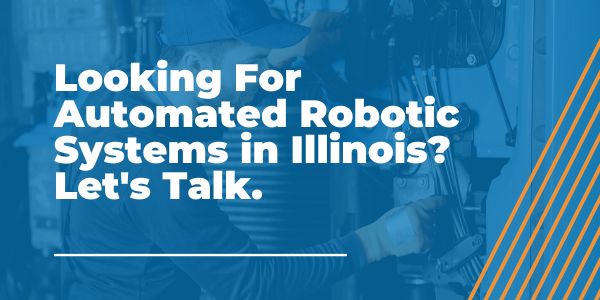 Automated Robotic Systems in Illinois