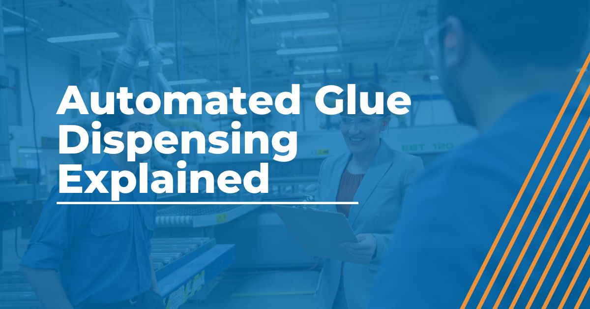 Automatic Glue Dispenser Machine Explained